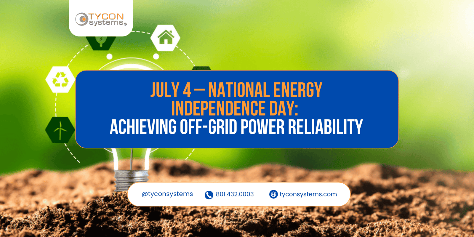 Global Energy Independence Day 2026 | Remote Power | Tycon®